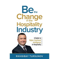Be the Change in the Hospitality Industry - Paperback