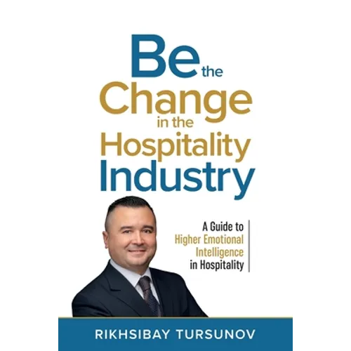 Be the Change in the Hospitality Industry - Paperback