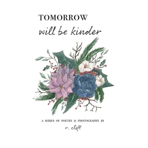 tomorrow will be kinder - Paperback
