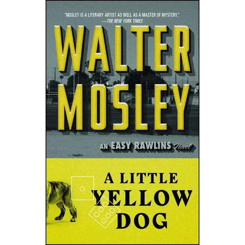 A Little Yellow Dog: An Easy Rawlins Novel - Paperback