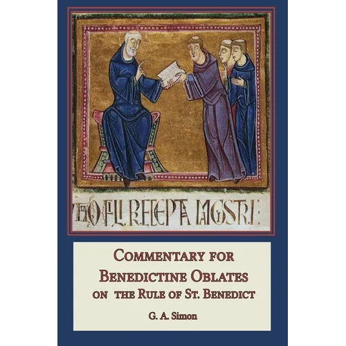 Commentary for Benedictine Oblates: On the Rule of St. Benedict - Paperback