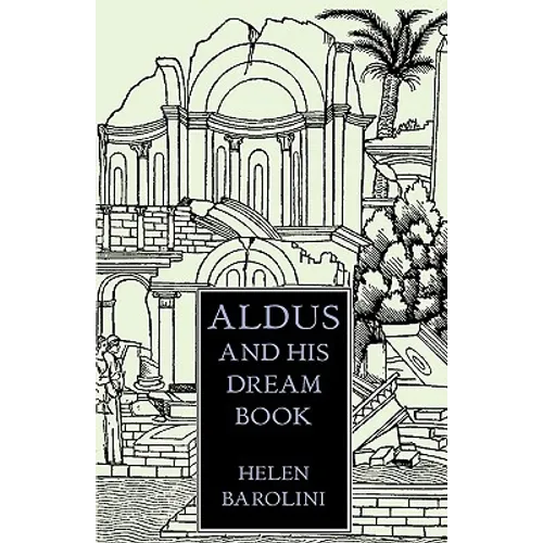 Aldus & His Dream Book: An Illustrated Essay - Paperback