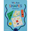 We Are Shapes - Board Book