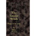 The Smoke Week: Sept. 11-21, 2001 - Paperback