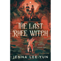 The Last Rhee Witch - Hardcover