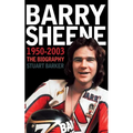 Barry Sheene 1950-2003: The Biography - Paperback