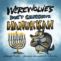 Werewolves Don't Celebrate Hanukkah - Paperback