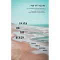 Death on the Beach: Essays from a Marginal World - Paperback