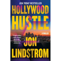 Hollywood Hustle: A Thriller - Hardcover