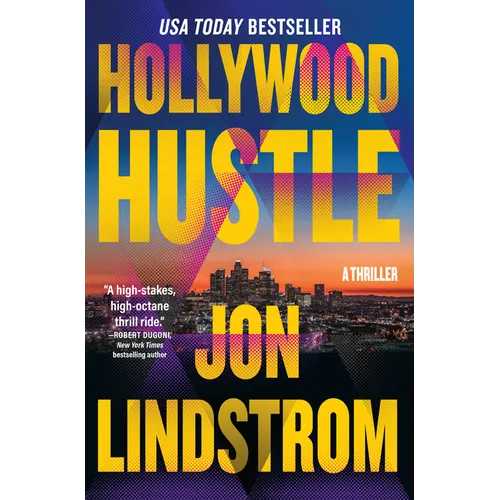Hollywood Hustle: A Thriller - Hardcover