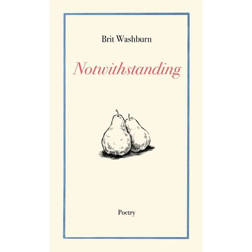 Notwithstanding - Paperback