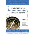 Pathways to Amicable Divorce: Directions for the Beginning of Separation