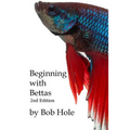 Beginning with Bettas - Paperback