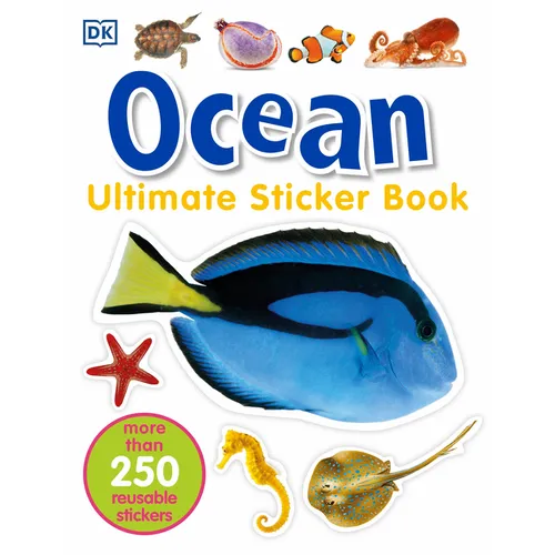 Ultimate Sticker Book: Ocean: More Than 250 Reusable Stickers - Paperback