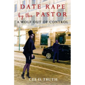Date Rape by the Pastor: A Wolf Out of Control - Paperback