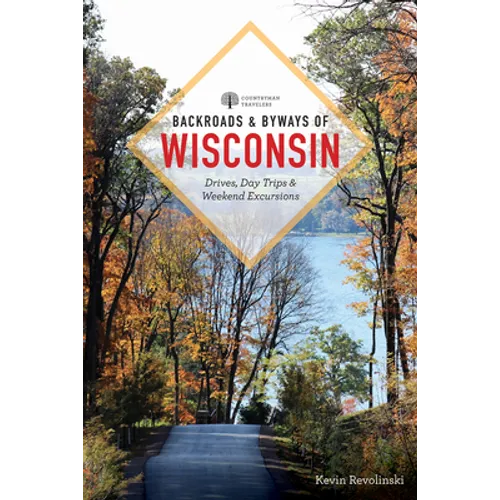 Backroads & Byways of Wisconsin - Paperback