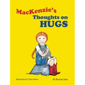 MacKenzie's Thoughts on Hugs - Hardcover