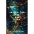 The Shadow and The Draw - Paperback