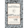 Kept for the Master's Use - Paperback