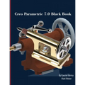 Creo Parametric 7.0 Black Book - Paperback