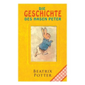 Die Geschichte Des Hasen Peter: Klassiker Der Kinderliteratur - Paperback