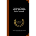 Scribner's Popular History of the United States Volume 2