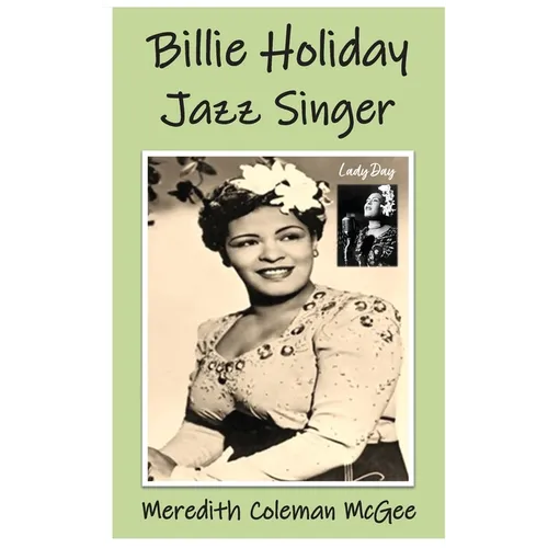 Billie Holiday: Jazz Singer - Hardcover