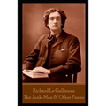 Richard Le Gallienne - The Junk-Man & Other Poems - Paperback