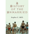 A History of the Unmarried - Paperback