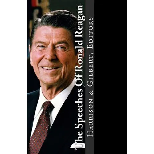 The Speeches Of Ronald Reagan