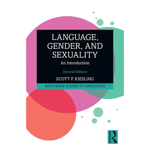 Language, Gender, and Sexuality: An Introduction - Paperback