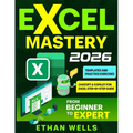 Excel Mastery: From Beginners to Experts - Paperback