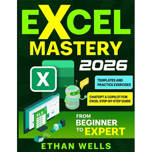 Excel Mastery: From Beginners to Experts - Paperback