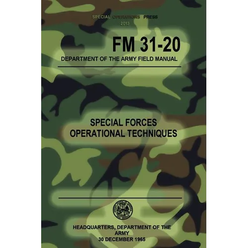 FM 31-20 Special Forces Operational Techniques: 30 December, 1965