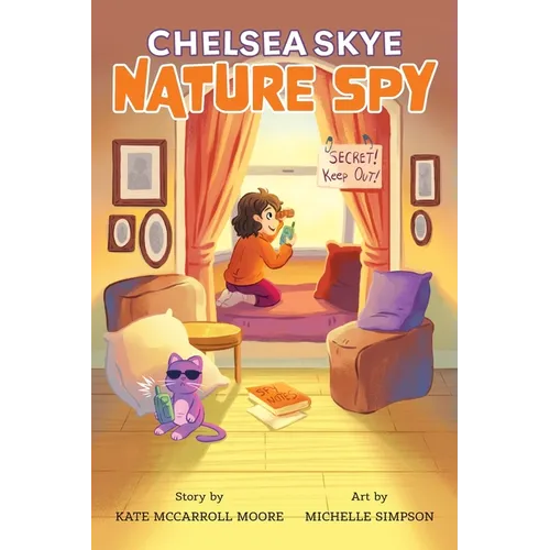 Chelsea Skye, Nature Spy - Hardcover