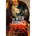 The Wish Furnace - Paperback