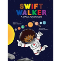 Swift Walker: A Space Adventure - Hardcover