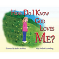 How Do I Know God Loves Me? - Paperback