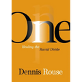 One: Healing the Racial Divide - Paperback