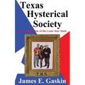 Texas Hysterical Society - The Wacky Side of the Lone Star State