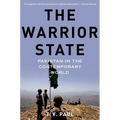 The Warrior State: Pakistan in the Contemporary World - Paperback