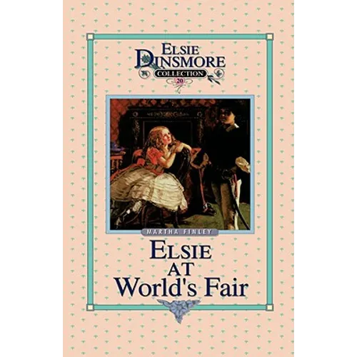 Elsie at the World's Fair, Book 20 - Hardcover