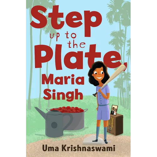 Step Up to the Plate, Maria Singh - Hardcover
