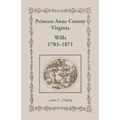 Princess Anne County, Virginia Wills, 1783-1871