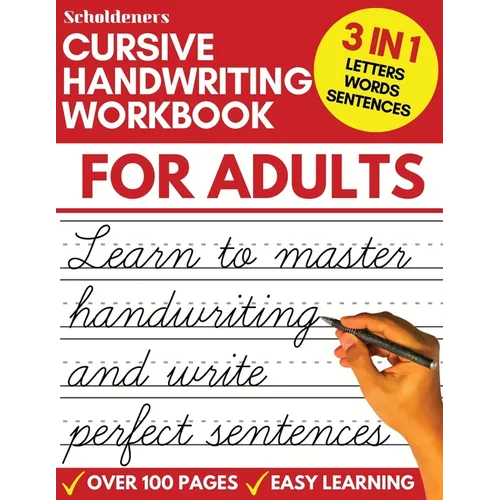 Cursive Handwriting Workbook for Adults: Learn Cursive Writing for Adults (Adult Cursive Handwriting Workbook) - Paperback
