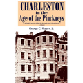 Charleston in the Age of the Pinckneys