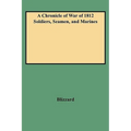 Chronicle of War of 1812 Soldiers, Seamen, and Marines (W/Added Yr Supl)