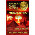 Ancient Alien Empire Megalithia - Paperback