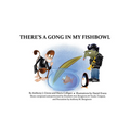 There's a Gong in My Fishbowl - Paperback