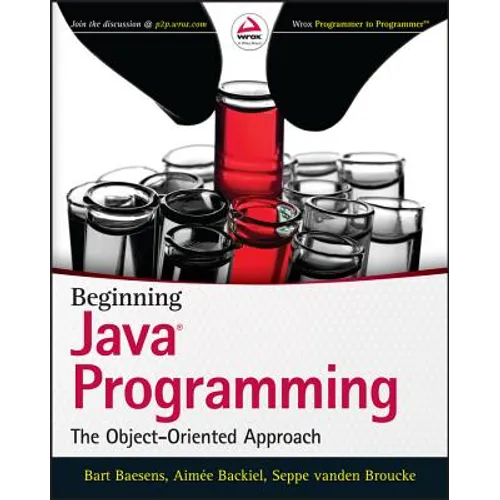 Beginning Java Programming: The Object-Oriented Approach - Paperback